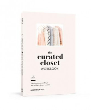 Könyv Curated Closet Workbook Anuschka Rees