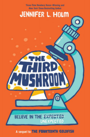 Книга Third Mushroom Jennifer L. Holm