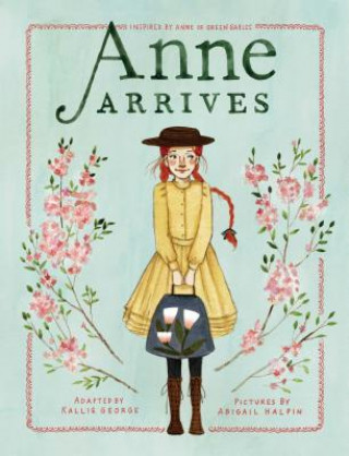 Kniha Anne Arrives Kallie George