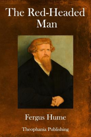 Kniha The Red-Headed Man Fergus Hume