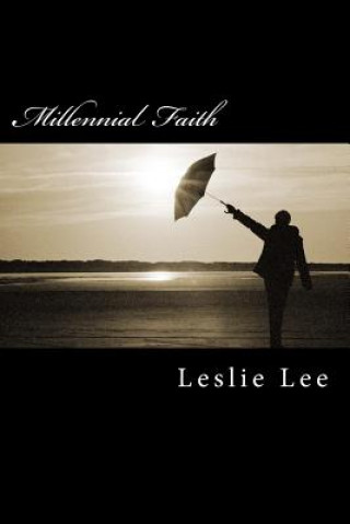 Könyv Millennial Faith Leslie Lee
