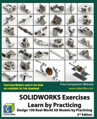 Kniha SOLIDWORKS Exercises - Learn by Practicing Cadartifex