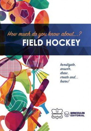 Könyv How much do you know about... Field Hockey Wanceulen Notebook