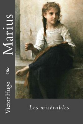 Kniha Marius: Les misérables Victor Hugo