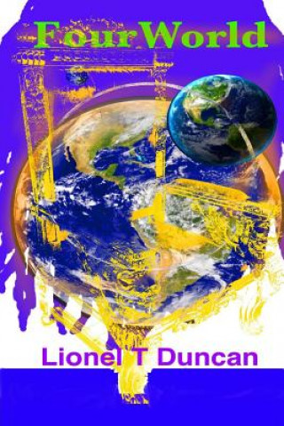 Knjiga Four World Lionel T Duncan