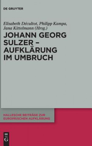 Libro Johann Georg Sulzer - Aufklarung im Umbruch Elisabeth Décultot