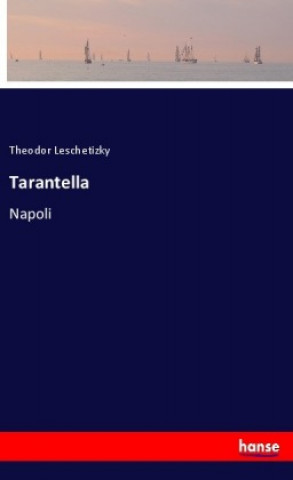 Boek Tarantella Theodor Leschetizky