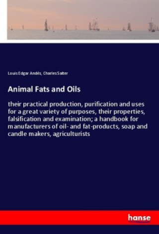 Kniha Animal Fats and Oils Louis Edgar Andés