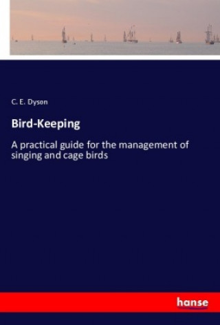 Libro Bird-Keeping C. E. Dyson
