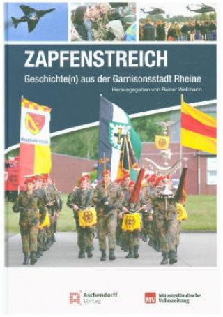 Kniha Zapfenstreich! Reiner Wellmann