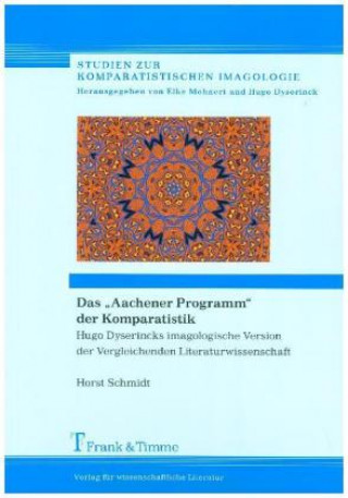 Knjiga Das ?Aachener Programm? der Komparatistik Horst Schmidt