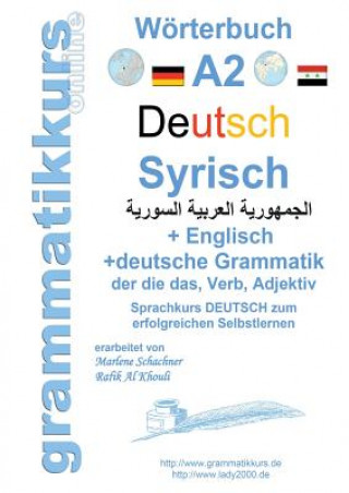 Kniha Woerterbuch Deutsch - Syrisch - Englisch A2 Marlene Schachner
