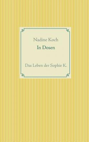 Kniha In Dosen Nadine Koch
