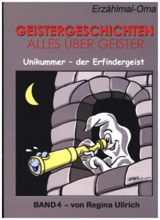 Könyv Geistergeschichten - Alles über Geister. Bd.4 Regina Ullrich