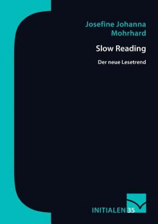 Carte Slow Reading Josefine Johanna Mohrhard