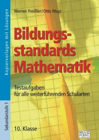 Kniha Bildungsstandards Mathematik - 10. Klasse Werner Freißler