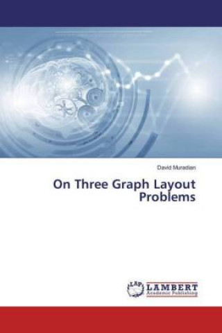 Knjiga On Three Graph Layout Problems David Muradian