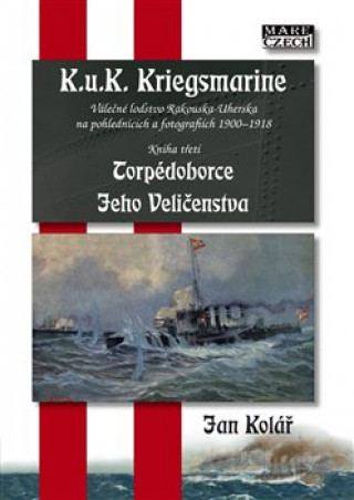 Книга Torpédoborce Jeho Veličenstva Jan Kolář