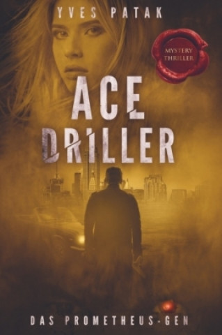 Книга ACE DRILLER Yves Patak
