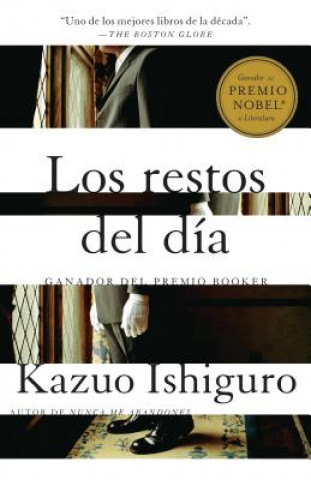 Kniha Los Restos del Dia Kazuo Ishiguro