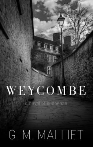 Książka Weycombe: A Novel of Suspense G. M. Malliet