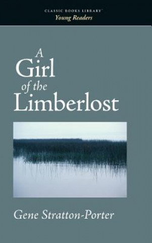 Carte Girl of the Limberlost Gene Stratton-Porter