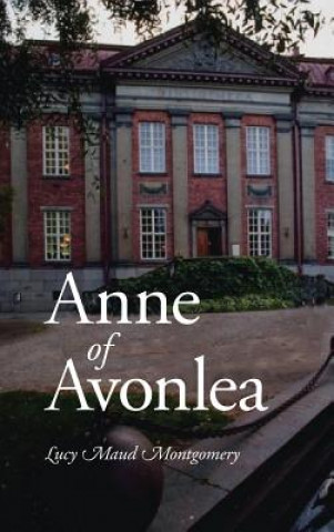 Carte Anne of Avonlea, Large-Print Edition Lucy Maud Montgomery