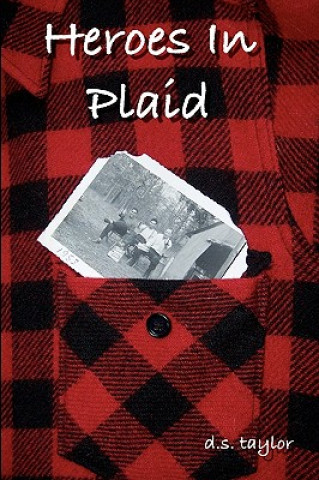 Knjiga Heroes in Plaid D S Taylor