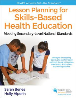 Livre Lesson Planning for Skills-Based Health Education Sarah Sparrow Benes