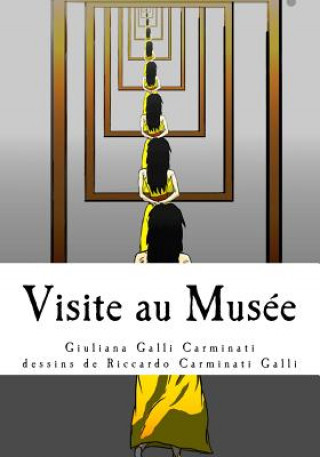 Kniha Visite au Musée Giuliana Galli Carminati