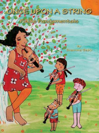 Könyv Once Upon a String: Fiddle Fundamentals Shamma Sabir