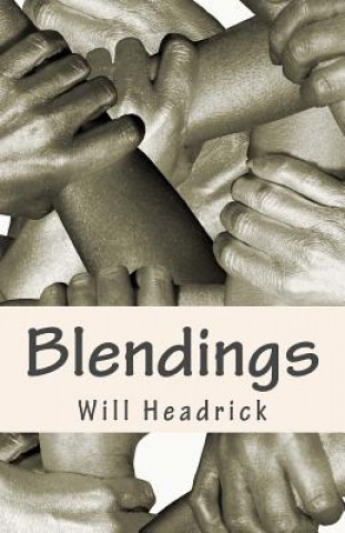 Книга Blendings Will J Headrick