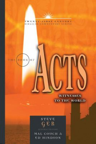 Книга The Book of Acts: Witnesses to the World Steven Ger