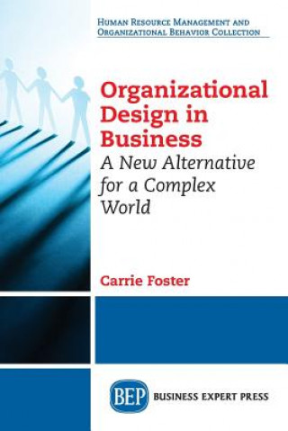 Carte Organizational Design in Business Carrie Foster