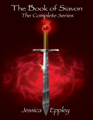 Buch The Book of Siavon: The Complete Series Jessica Eppley