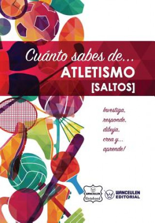 Könyv Cuánto sabes de... Atletismo (Saltos) Wanceulen Notebook