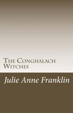 Boek The Conghalach Witches Julie Anne Franklin