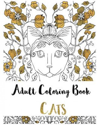 Kniha Adult Coloring Book: Cats Nora Begona