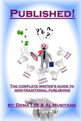 Książka Published! The Complete Guide to Non-traditional Publishing Dona Lee