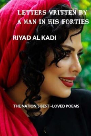 Kniha Letter Written by a Man in His Forties: poems MR Riyad Al Kadi