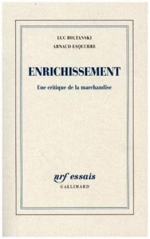 Książka Enrichissement. Une critique de la marchandise Luc Boltanski