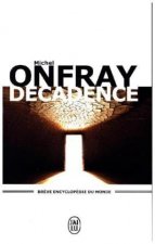Kniha Decadence Michel Onfray