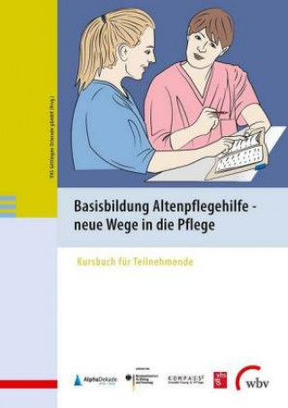 Książka Basisbildung Altenpflegehilfe - neue Wege in die Pflege VHS Göttingen Osterode gGmbH