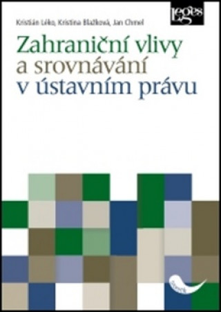 Book Zahraniční vlivy a srovnávání v ústavním právu Jan Januš