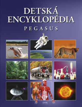Knjiga Detská encyklopédia Pegasus collegium