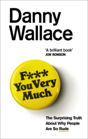 Kniha F*** You Very Much Danny Wallace