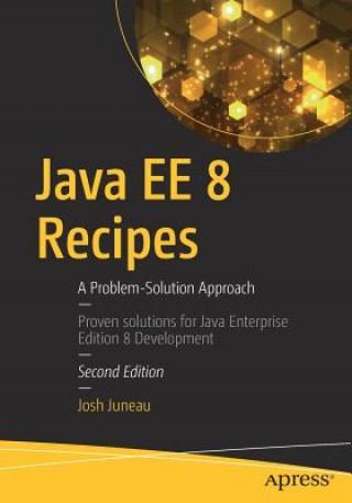 Carte Java EE 8 Recipes Josh Juneau