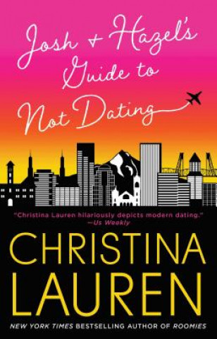 Книга Josh and Hazel's Guide to Not Dating Christina Lauren