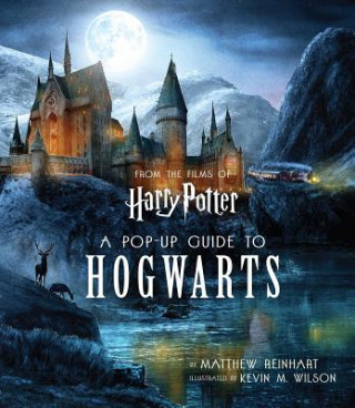 Książka Harry Potter: A Pop-Up Guide to Hogwarts Kevin Wilson
