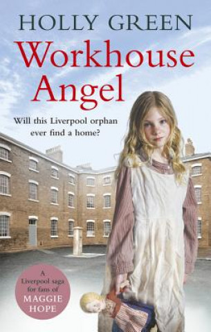 Kniha Workhouse Angel Holly Green